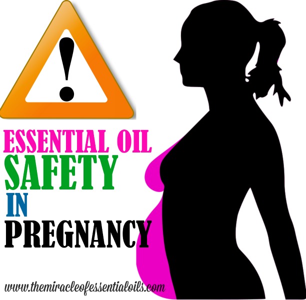 are essential oils safe in pregnancy