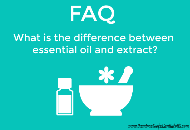 What is the Difference between Essential Oil and Extract?