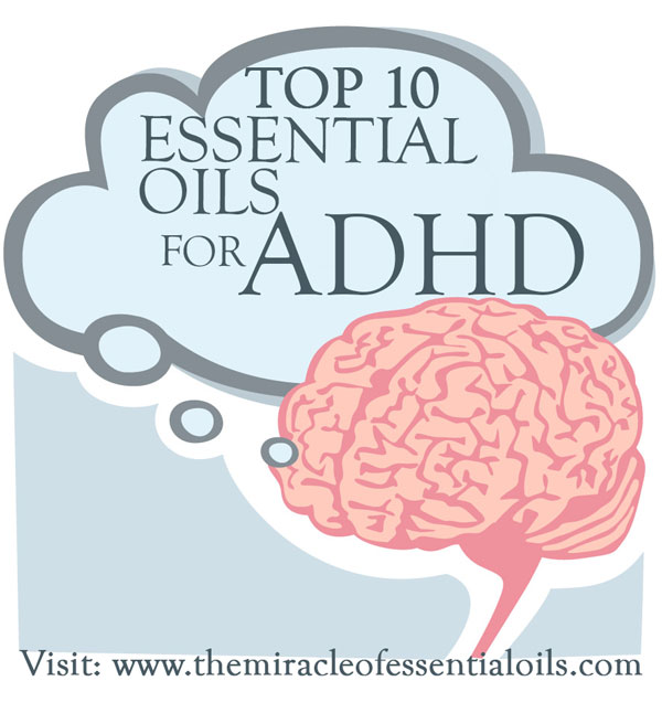 10 Beneficial Essential Oils for ADHD or ADD including Recipe Blends