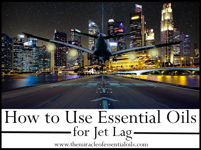 Top 9 Essential Oils for Jet Lag & 4 Recipes to Use