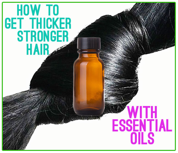 10 Best Essential Oils for Hair Growth and Thickness