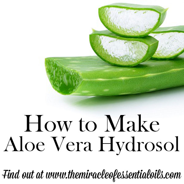 how to make aloe vera hydrosol at home