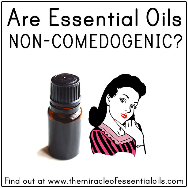 Are Essential Oils Non-Comedogenic?