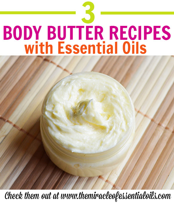 3 DIY Essential Oil Body Butter Recipes