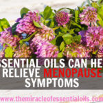 Best Essential Oils for Cramps including Muscle, Leg ...