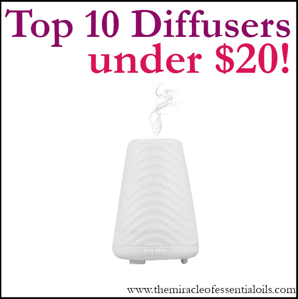 Top 10 Best Essential Oil Diffusers Under $20