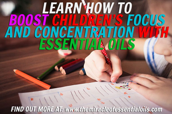 7 Essential Oils for Focus and Concentration for Kids