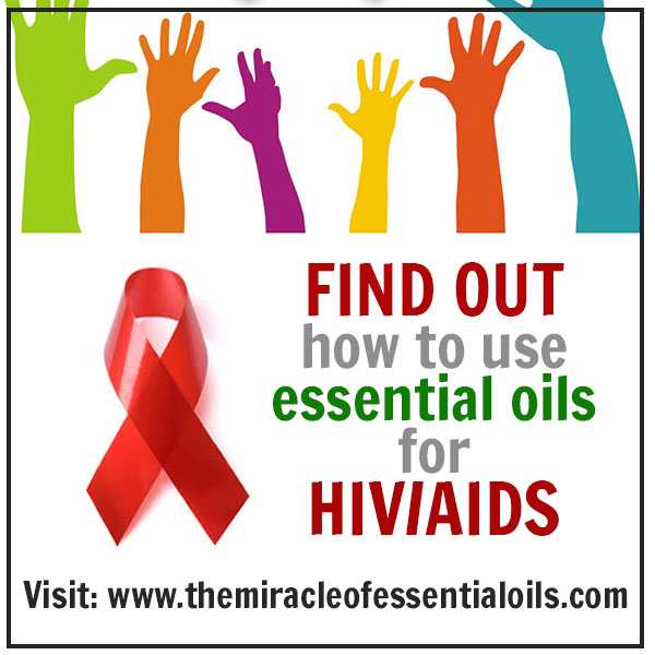 7 Powerful Essential Oils for HIV AIDS