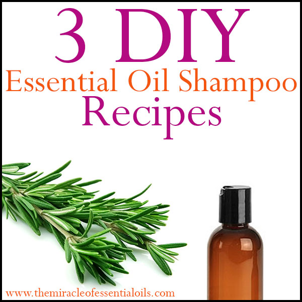 DIY Shampoo with Essential Oils – 3 Recipes