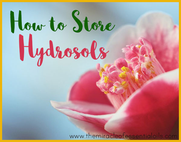 how to store hydrosols