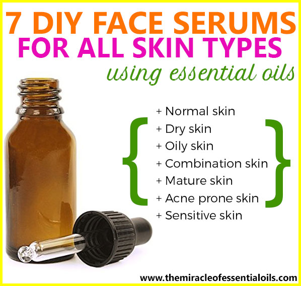 7 DIY Essential Oil Face Serum Recipes for All Skin Types