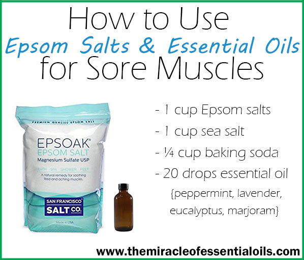 How to Use Epsom Salts and Essential Oils for Sore Muscles