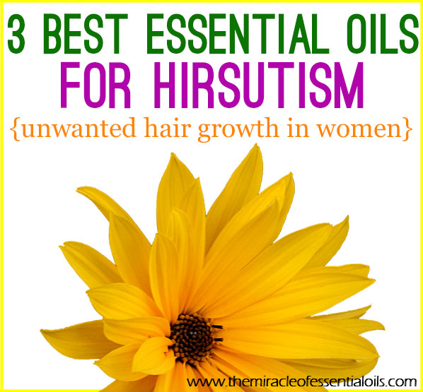 These essential oils for hirsutism have been proven to be useful in getting rid of excess hairs naturally. 