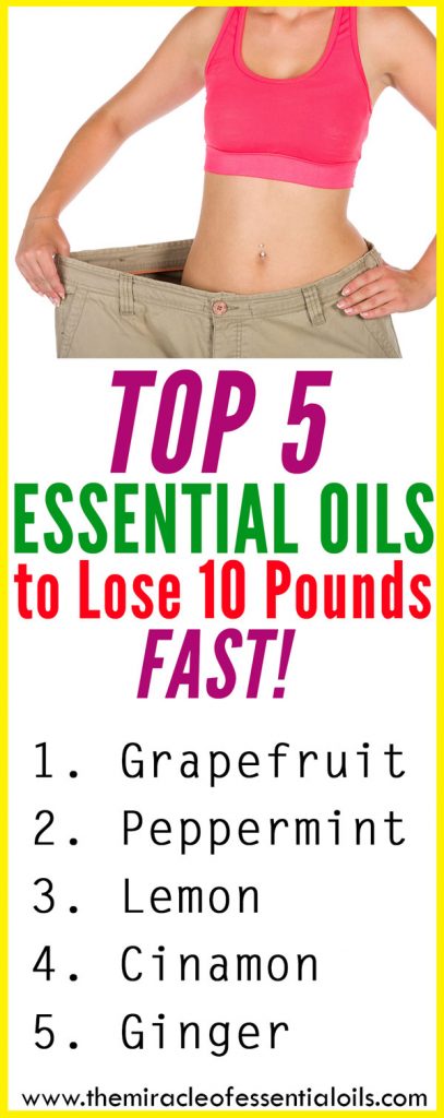 These 5 essential oils will help you in your weight loss journey to lose ten pounds fast! 