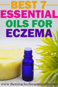 Healing with 7 Essential Oils for Severe Eczema + 3 Treatment Recipes